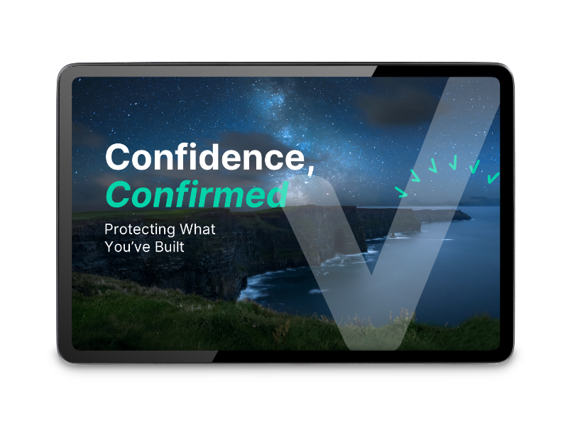 Confidence, Confirmed: Protecting What You've Built
