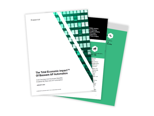 Forrester Study: The Total Economic Impact™ (TEI) of Basware AP Automation