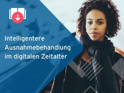 Intelligentere Ausnahmebehandlung im digitalen Zeitalter