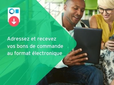 Adressez et recevez vos bons de commande au format électronique