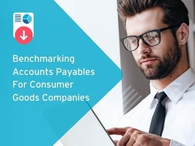 Benchmarking Accounts Payables For Consumer Goods Companies