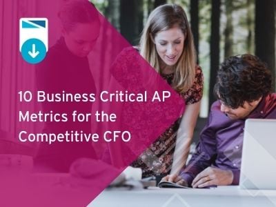 10 Business Critical AP Metrics for the Competitive CFO