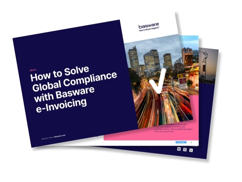 How to Solve Global Compliance with Basware e-Invoicing