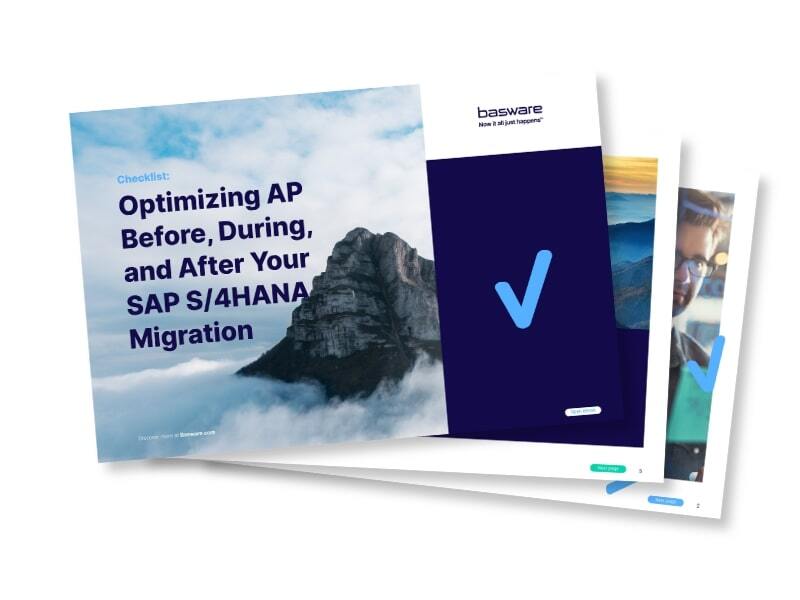 Optimizing AP Before, During, and After Your SAP S/4HANA Migration