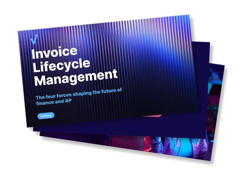 Invoice Lifecycle Management: The four forces shaping the future of finance and AP